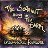 Reviews of Insomniac Folklore's The Scariest Thing in the Dark