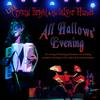 Reviews of Crystal Bright and the Silver Hands's Live on All Hallows' Evening