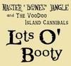 Reviews of Master Bones Jangle and the Voodoo Island Cannibals's Lot o' Booty