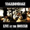 Reviews of Vagabondage's Live at the Boxcar